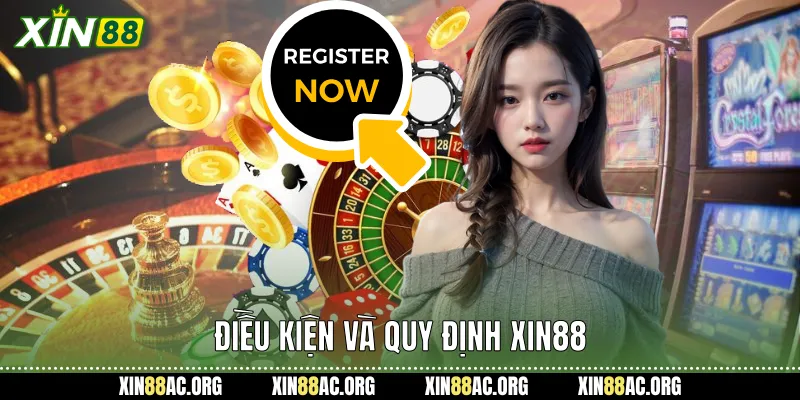Điều kiện và quy định xin88