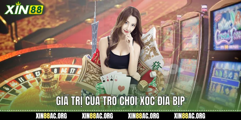 Giá trị của trò chơi xóc đĩa bịp