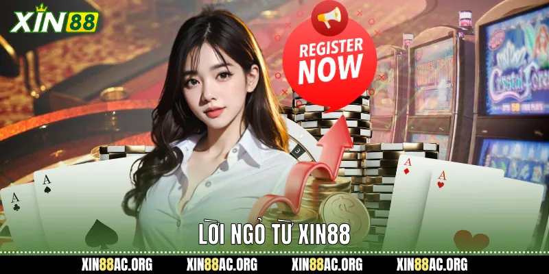 Lời ngỏ từ Xin88
