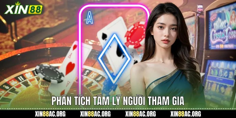 Phân tích tâm lý người tham gia