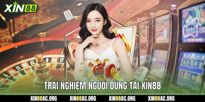 Người trải nghiệm tại xin88